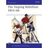 The Taiping Rebellion 1851-66