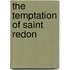 The Temptation Of Saint Redon