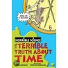 The Terrible Truth About Time door Nick Arnold