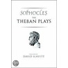 The Theban Plays Of Sophocles by William Sophocles