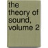 The Theory Of Sound, Volume 2