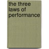 The Three Laws Of Performance door Steve Zaffron