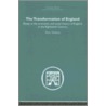 The Transformation Of England door Peter Mathias