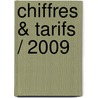 Chiffres & tarifs / 2009 door Onbekend