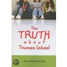 The Truth about Truman School door Dori Hillestad Butler