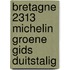 Bretagne 2313 Michelin Groene gids Duitstalig