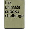 The Ultimate Sudoku Challenge door Sterling Publishing