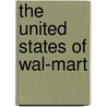 The United States of Wal-Mart door John Dicker