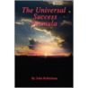 The Universal Success Formula door John Robicheau