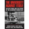 The University Against Itself door Andrew Ross