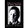 The Unspooling Of Mrs. Devlin door Rory d'Eon