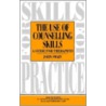 The Use Of Counselling Skills door John Swain