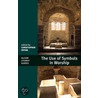 The Use Of Symbols In Worship door Christopher Irvine