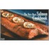 The Very Best Salmon Cookbook
