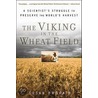 The Viking in the Wheat Field by Susan Dworkin