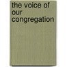 The Voice Of Our Congregation by Terry W. York