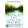 The Voice That Calls You Home by Andrea Raynor