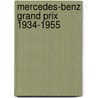 Mercedes-Benz Grand Prix 1934-1955 door G.C. Monkhouse