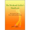 The Weekend Golfer's Handbook door Jeff Gutjahr