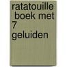 Ratatouille  Boek met 7 geluiden