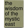 The Wisdom of the Mystic East door John Walbridge