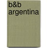 B&B Argentina door Onbekend