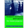 The Women's Suffrage Movement by Maroula Joannou
