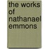 The Works Of Nathanael Emmons