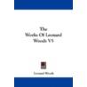 The Works of Leonard Woods V5 door Leonard Woods