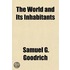 The World And Its Inhabitants