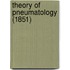 Theory Of Pneumatology (1851)