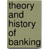 Theory and History of Banking