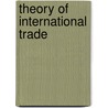 Theory of International Trade door Charles Francis Bastable