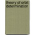 Theory of Orbit Determination