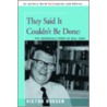 They Said It Couldn't Be Done door Victor Boesen