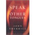 They Speak With Other Tongues