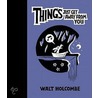 Things Just Get Away From You door Walt Holcombe