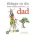 Things To Do Now You'Re A Dad