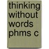 Thinking Without Words Phms C