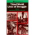 Third World Lives of Struggle