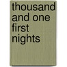 Thousand And One First Nights by Leslie Yeo