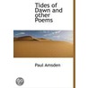Tides Of Dawn And Other Poems door Paul Amsden