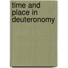 Time And Place In Deuteronomy by James Gordon McConville