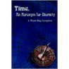 Time, an Acronym for Eternity door Wayne King Livingston