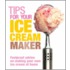 Tips For Your Ice Cream Maker