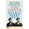 Tom Sawyer & Huckleberry Finn by Mark Swain