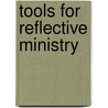Tools For Reflective Ministry door Sally Nash