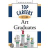 Top Careers for Art Graduates by Inc Facts on File