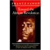 Toward the African Revolution by Frantz Fanon