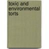Toxic and Environmental Torts by Robin K. Craig